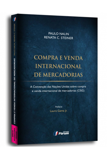 COMPRA E VENDA INTERNACIONAL DE MERCADORIAS - A convenção das Nações unidas sobre compra e venda internacional de mercadorias (CISG)